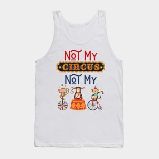 Not My Circus Funny Monkeys Meme Tank Top